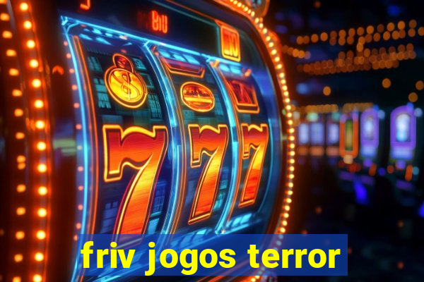 friv jogos terror